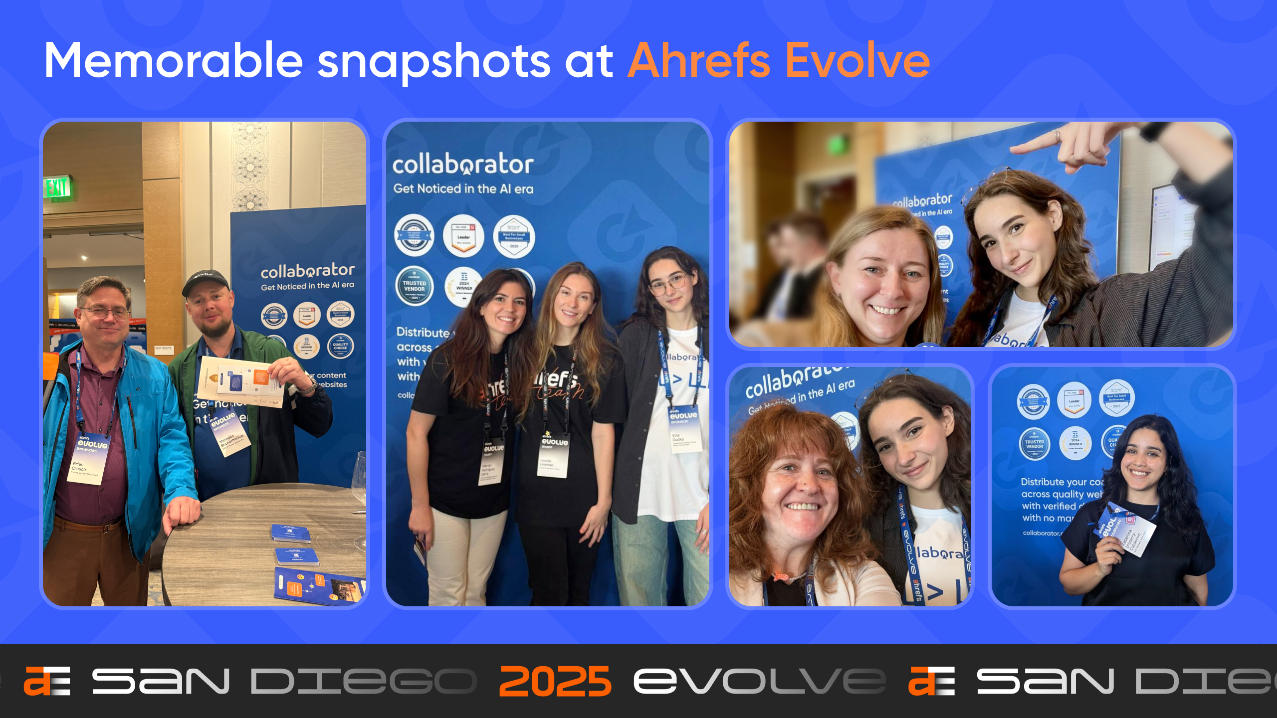 Collaborator's memorable snapshots at Ahrefs Evolve